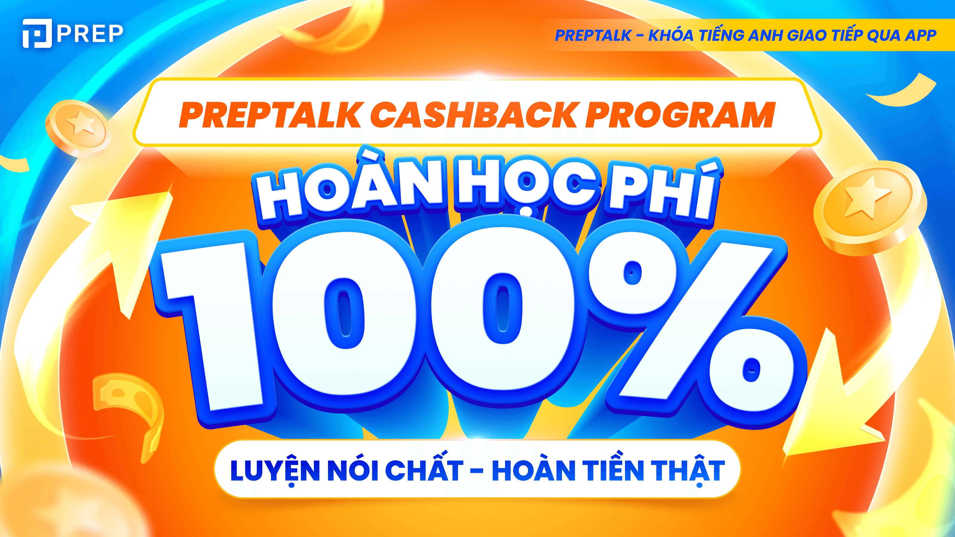 PrepTalk Cashback Program - Chương trình hoàn 100% học phí khóa tiếng Anh giao tiếp