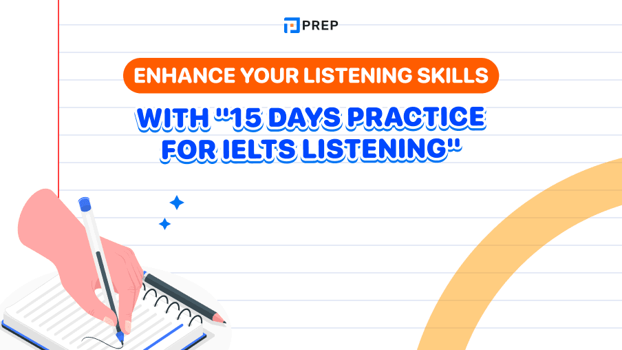 Enhance your Listening skills with "15 Days Practice for IELTS Listening"