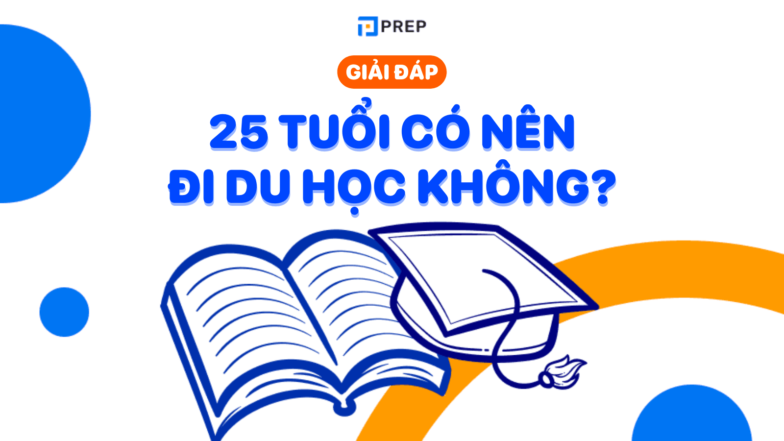 Giải đáp: 25 tuổi có nên đi du học không?