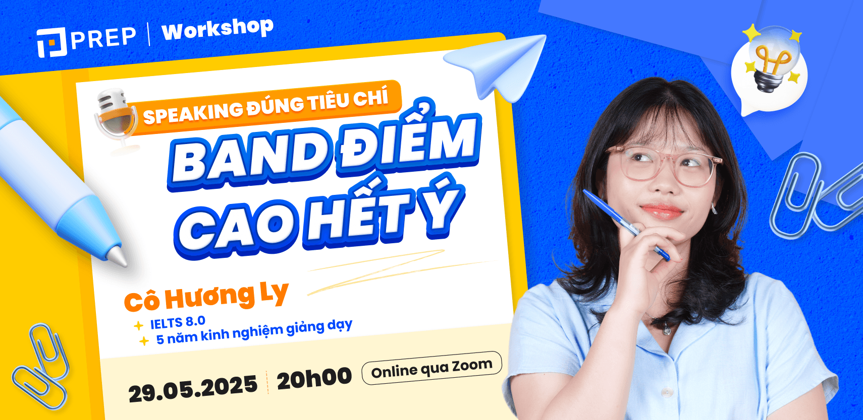 Workshop tháng 5 Prep: Speaking đúng tiêu chí - Band điểm cao hết ý