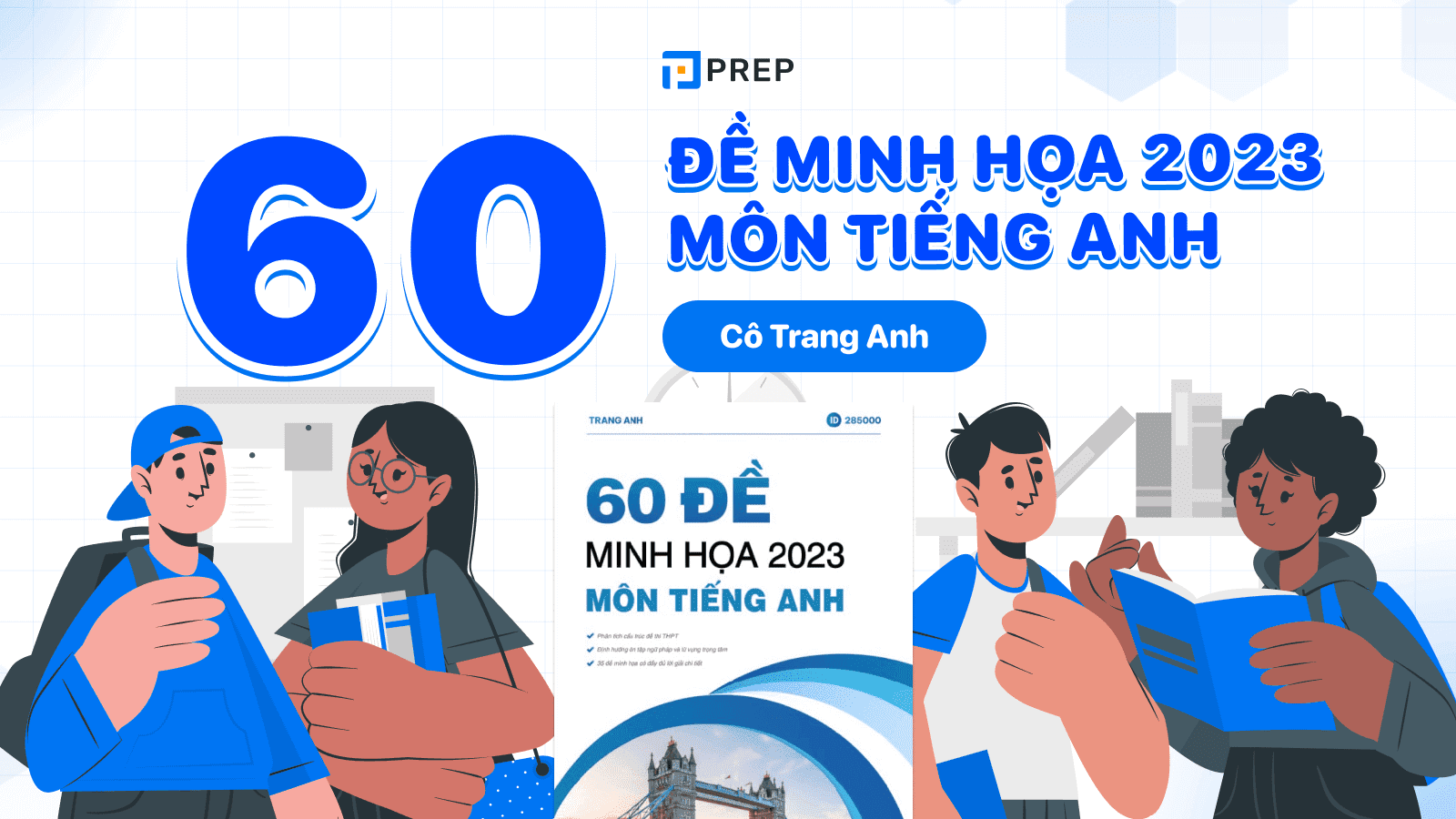 60 Đề Minh Họa 2023 Môn Tiếng Anh