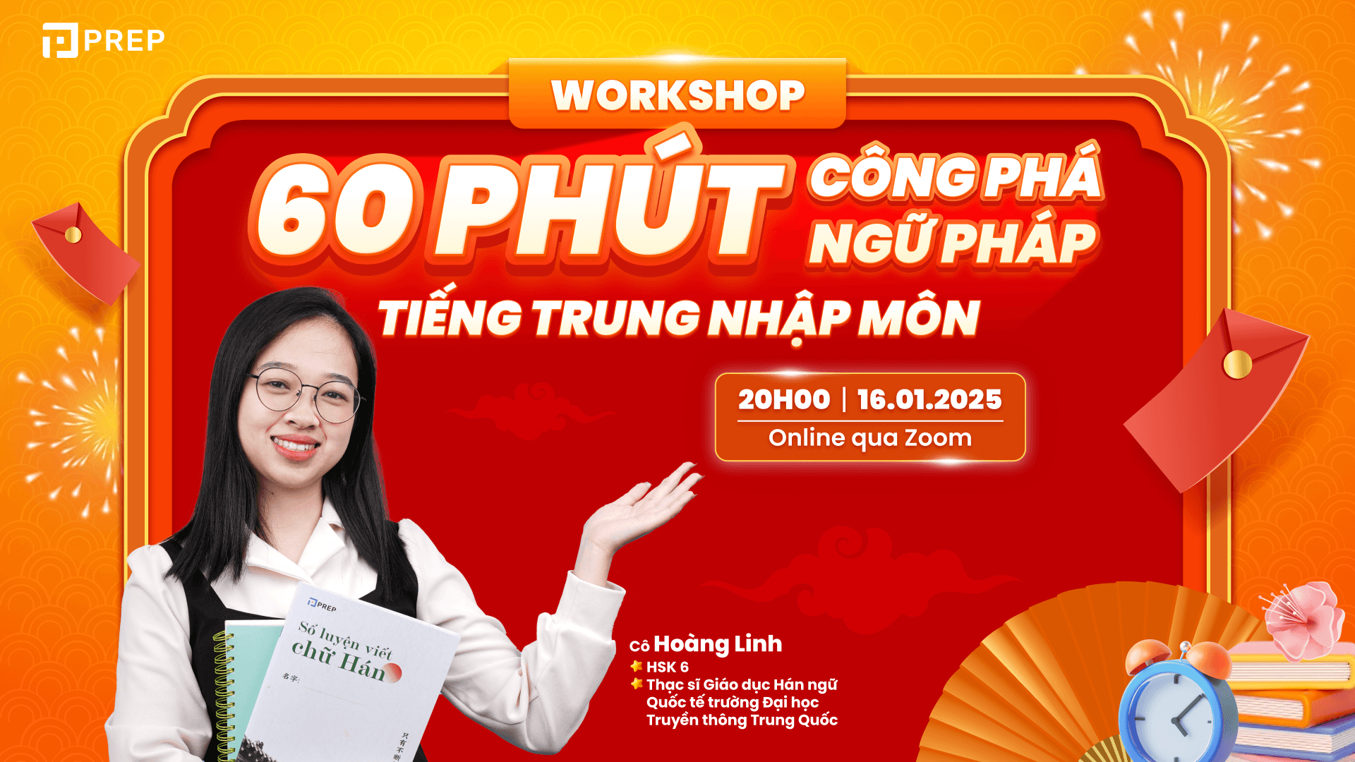 [PREP WORKSHOP HSK] 60 phút công phá ngữ pháp tiếng Trung nhập môn