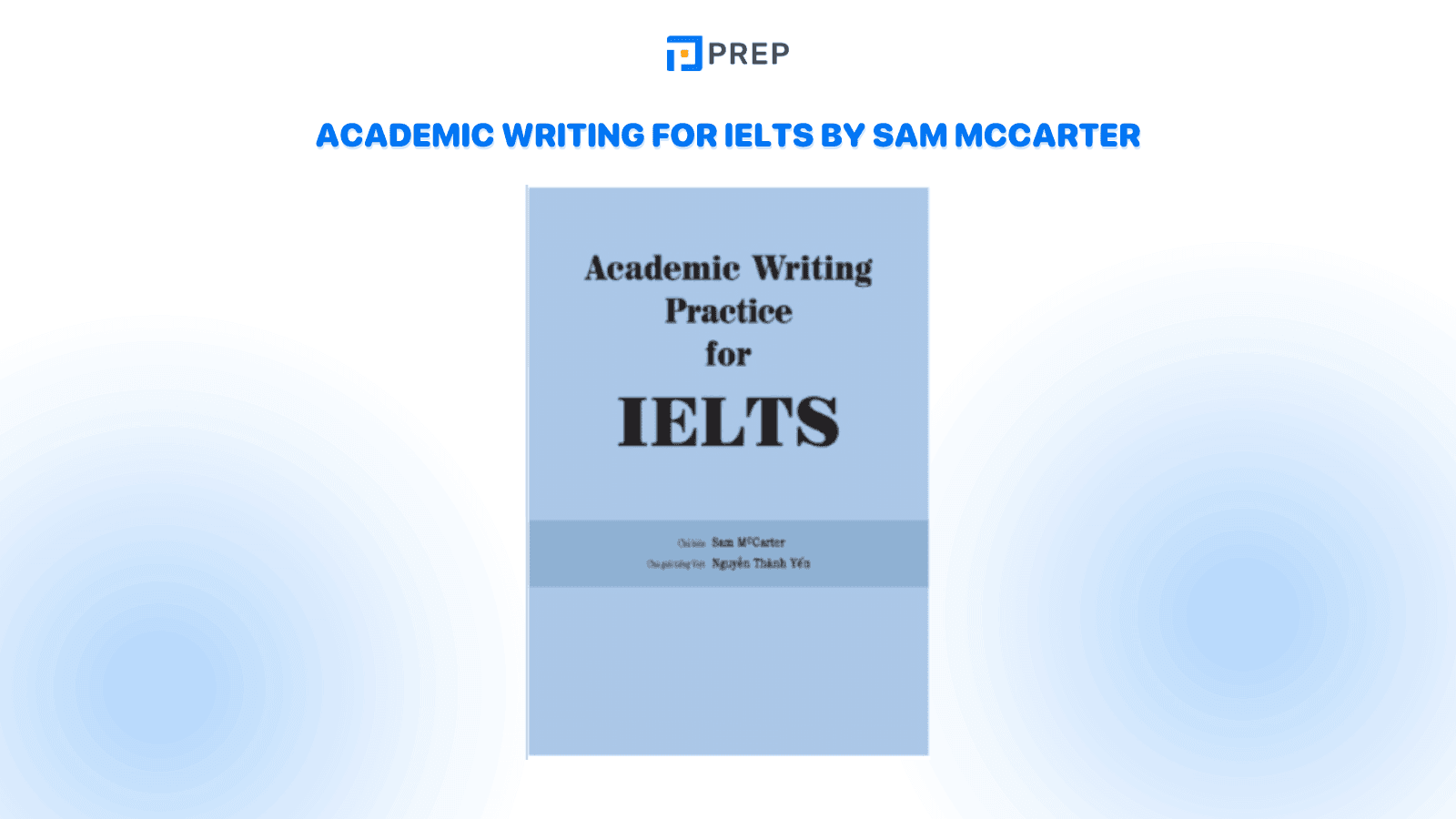 Academic Writing for IELTS by Sam McCarter