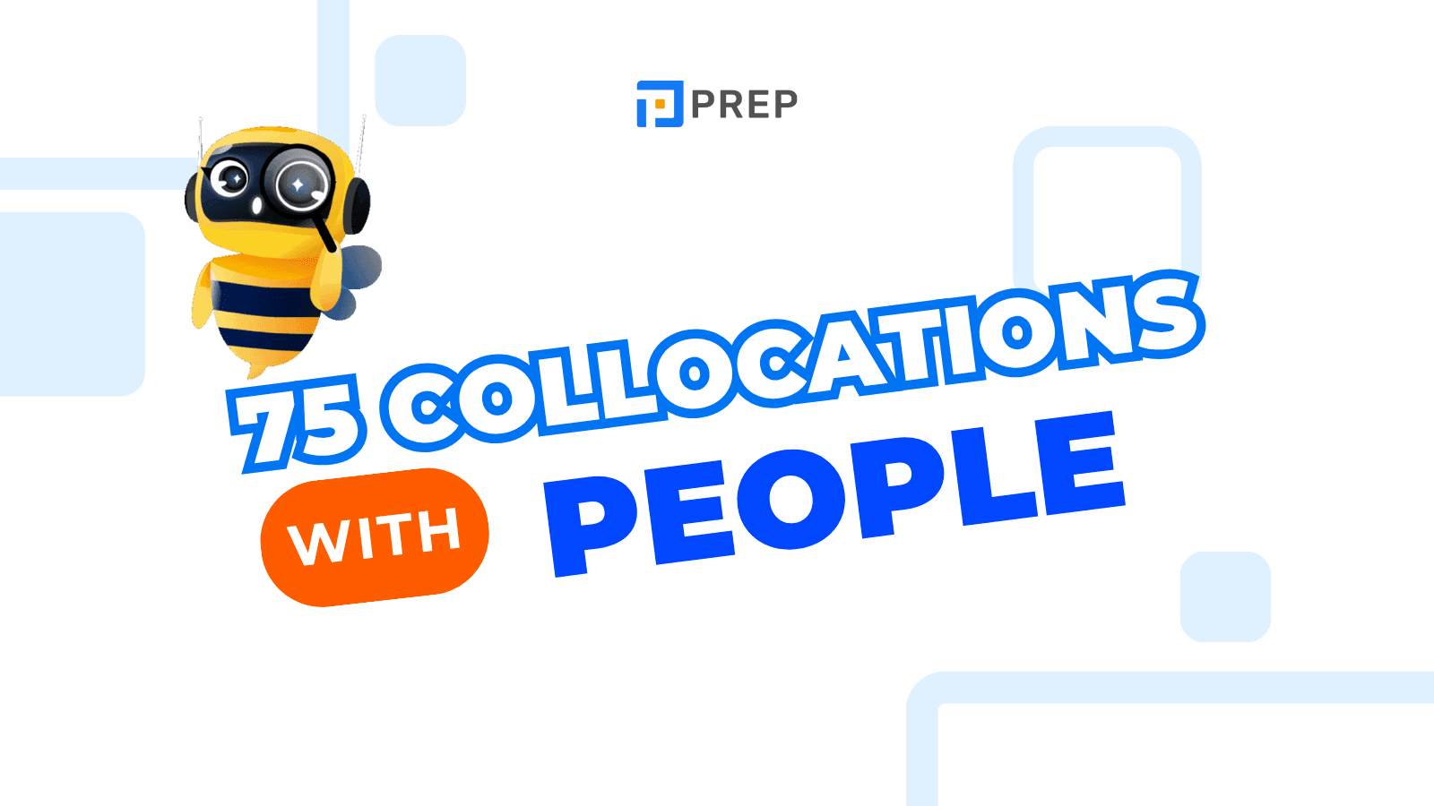 Mastering Collocations with People: Speak English More Naturally