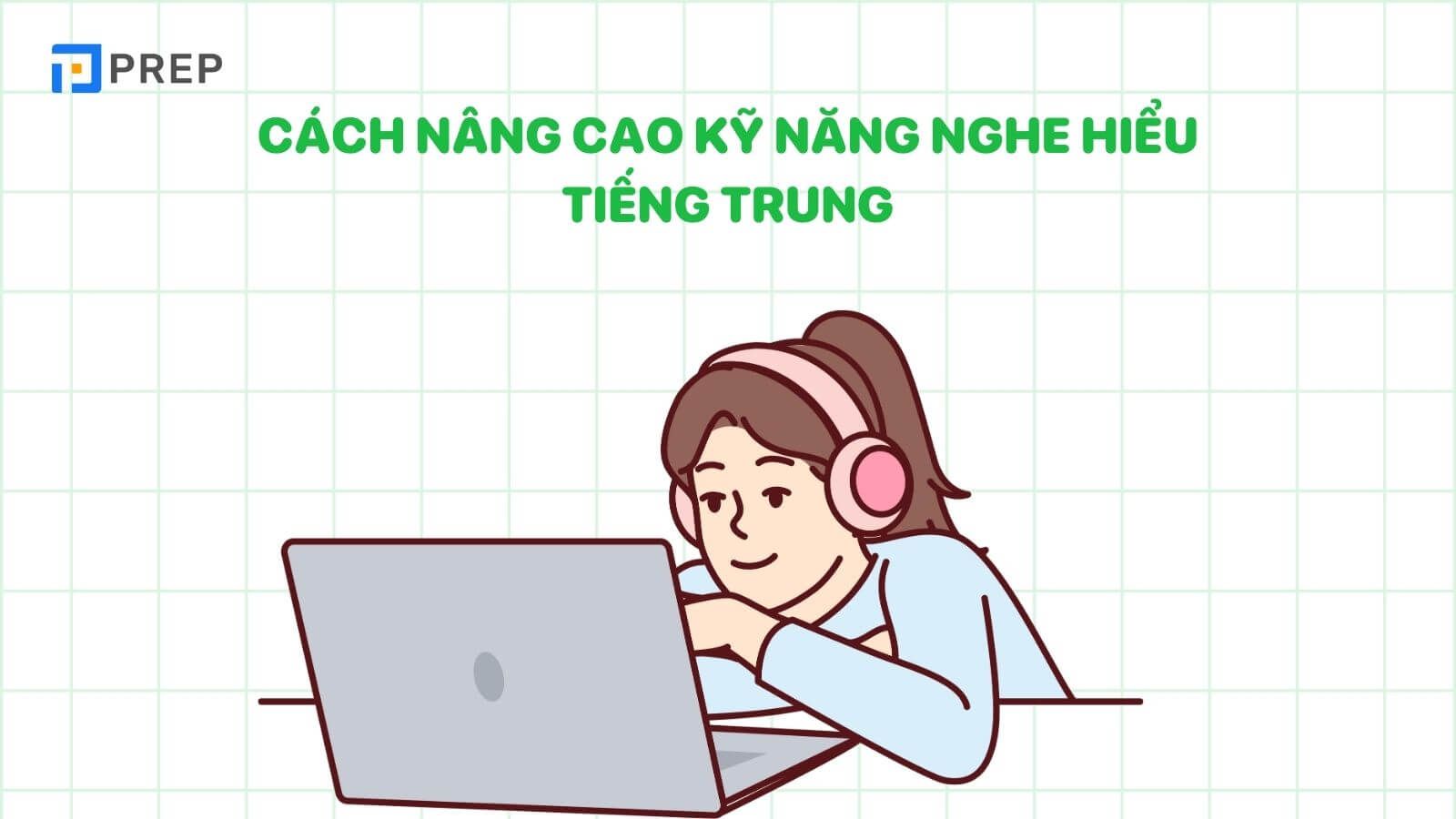 Cach-nang-cao-ky-nang-nghe-hieu-tieng-Trung.jpg
