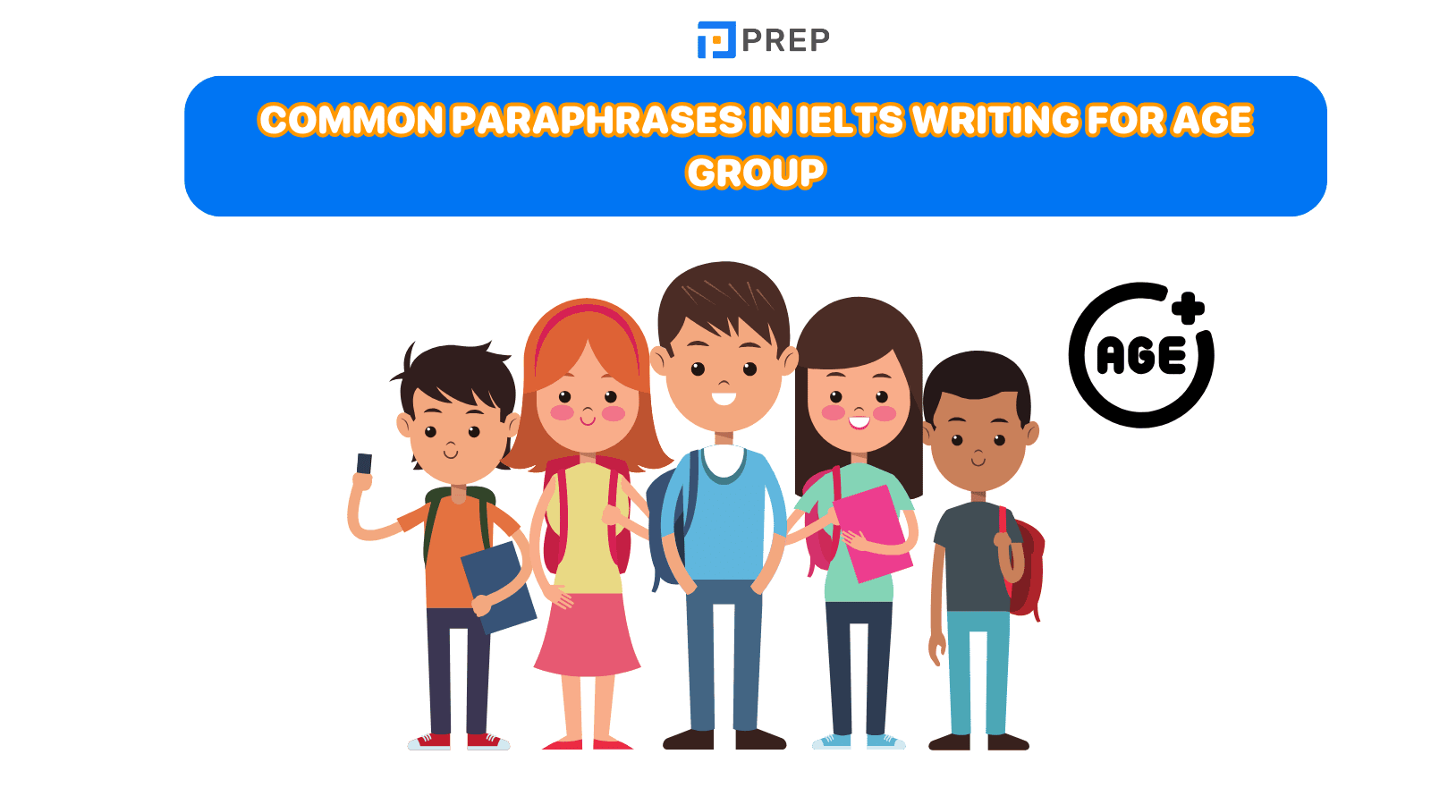 Common paraphrases in IELTS Writing for age group