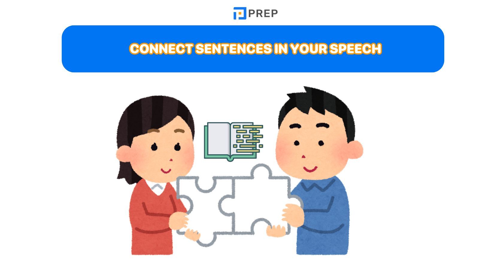 Connect sentences in your speech