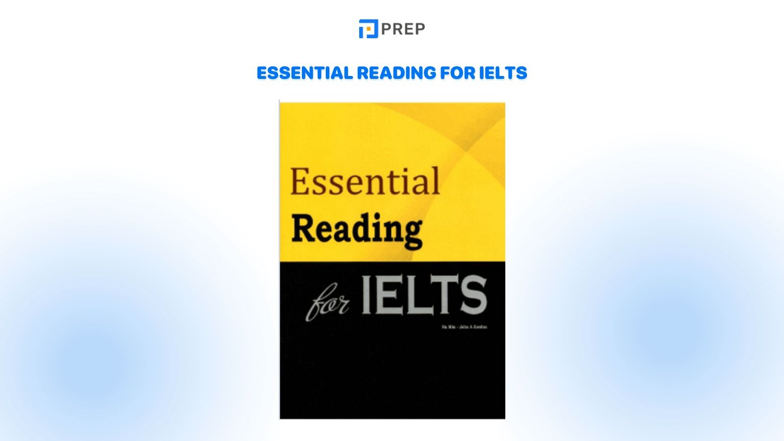 Essential Reading for IELTS