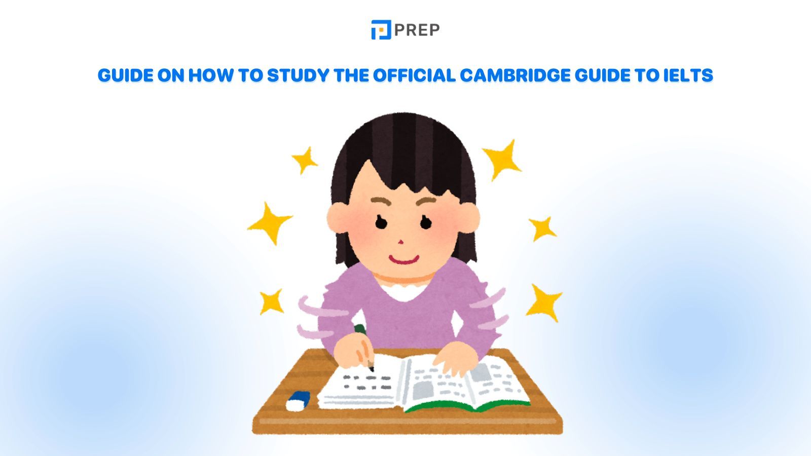 Guide on how to study The Official Cambridge Guide to IELTS book