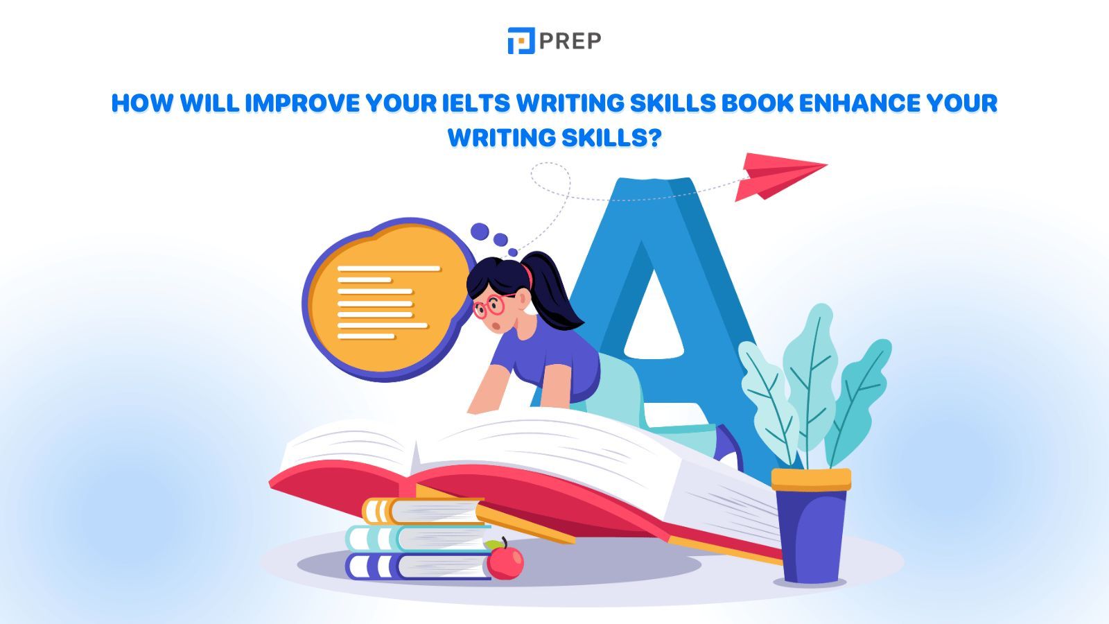 How will Improve your IELTS Writing Skills book enhance your writing skills?