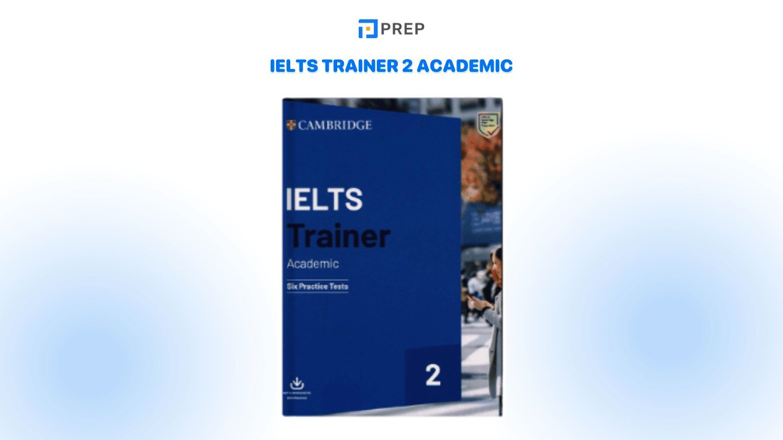 IELTS Trainer 2 Academic