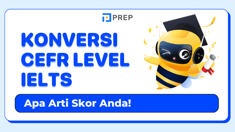 Panduan Memetakan Skor IELTS ke Framework CEFR dengan Akurat