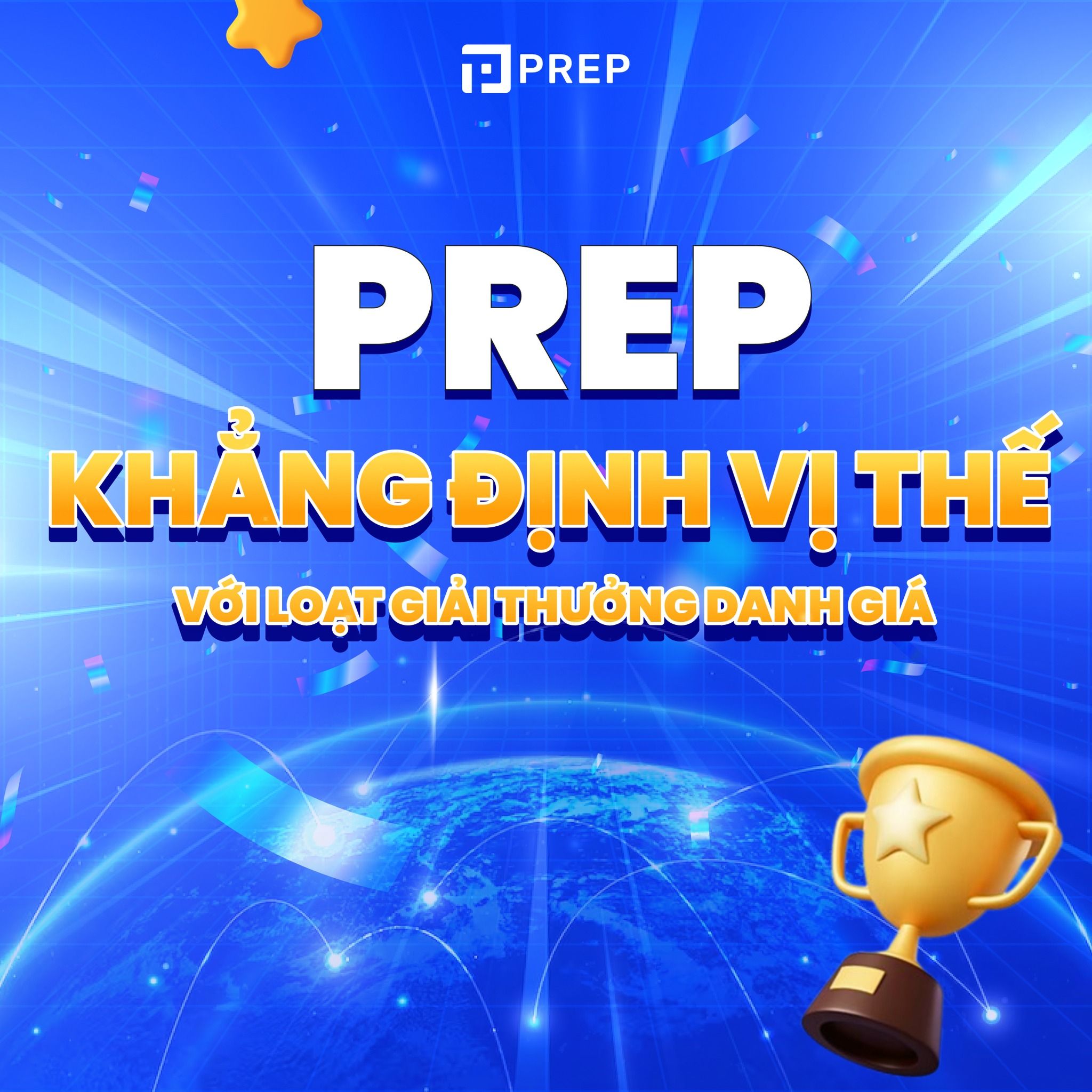 prep-nen-tang-hoc-va-luyen-thi-thong-minh-khang-dinh-vi-the-voi-loat-giai-thuong-danh-gia