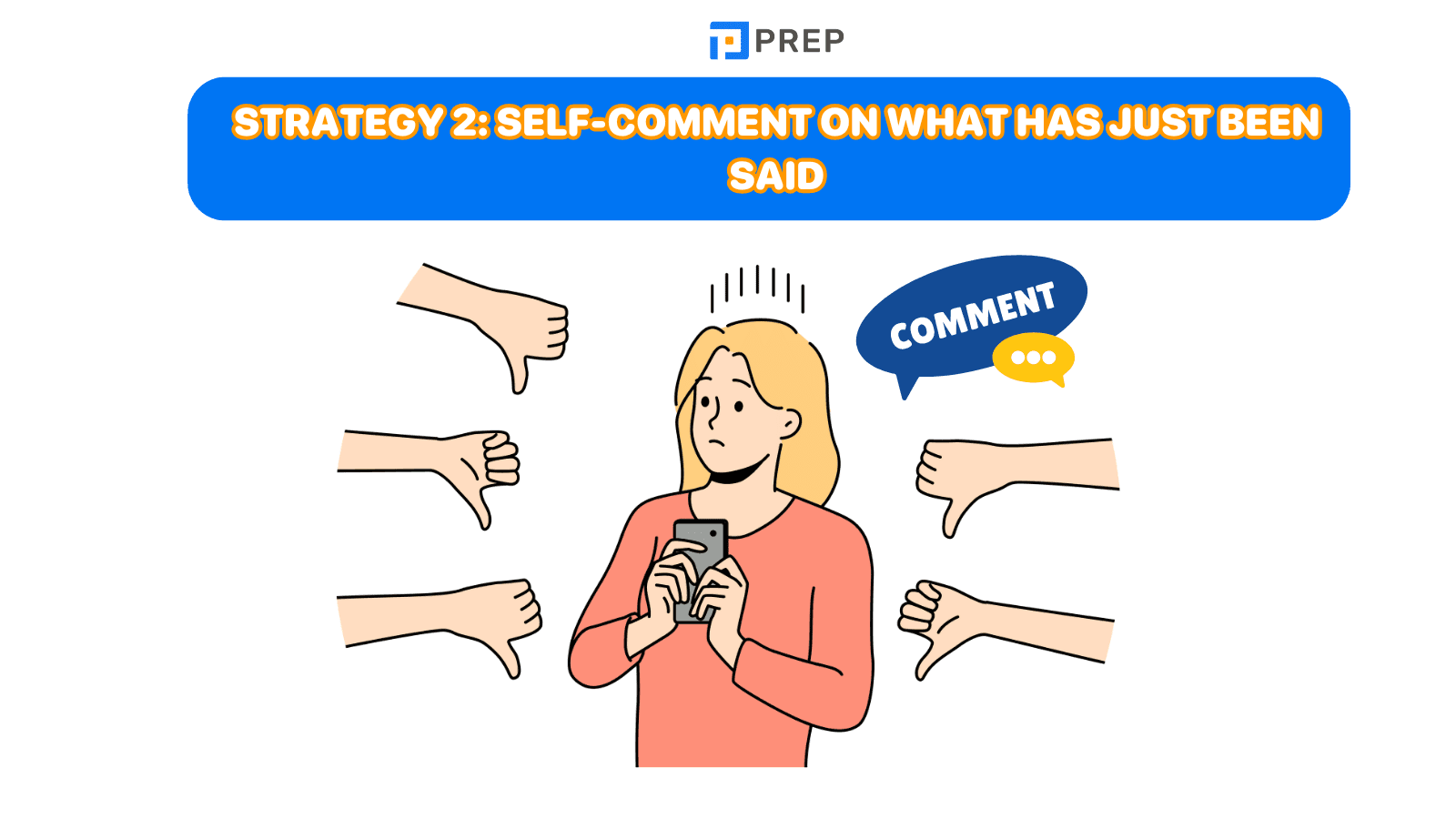 Strategy 2: Self-comment on what has just been said