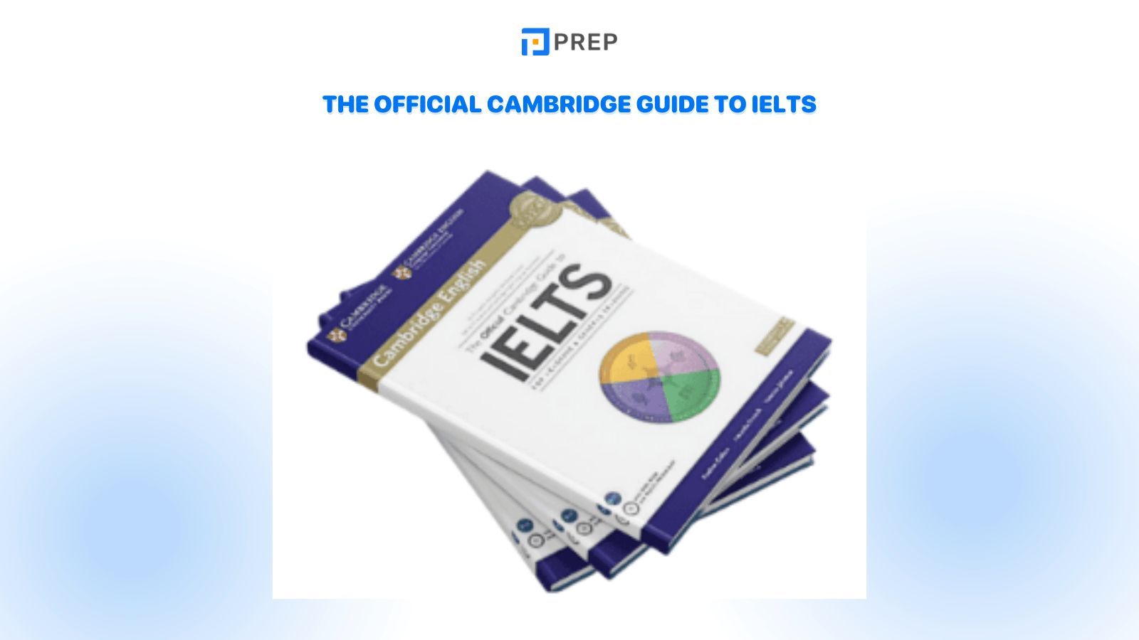 The Official Cambridge Guide to IELTS 