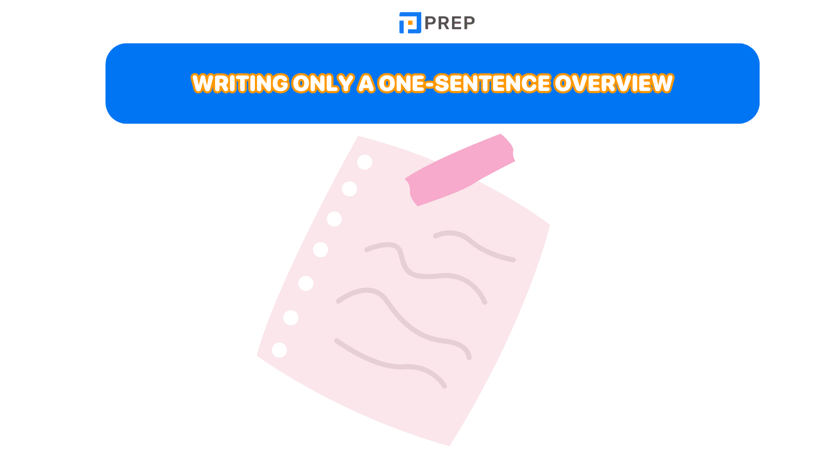 Writing only a one-sentence overview