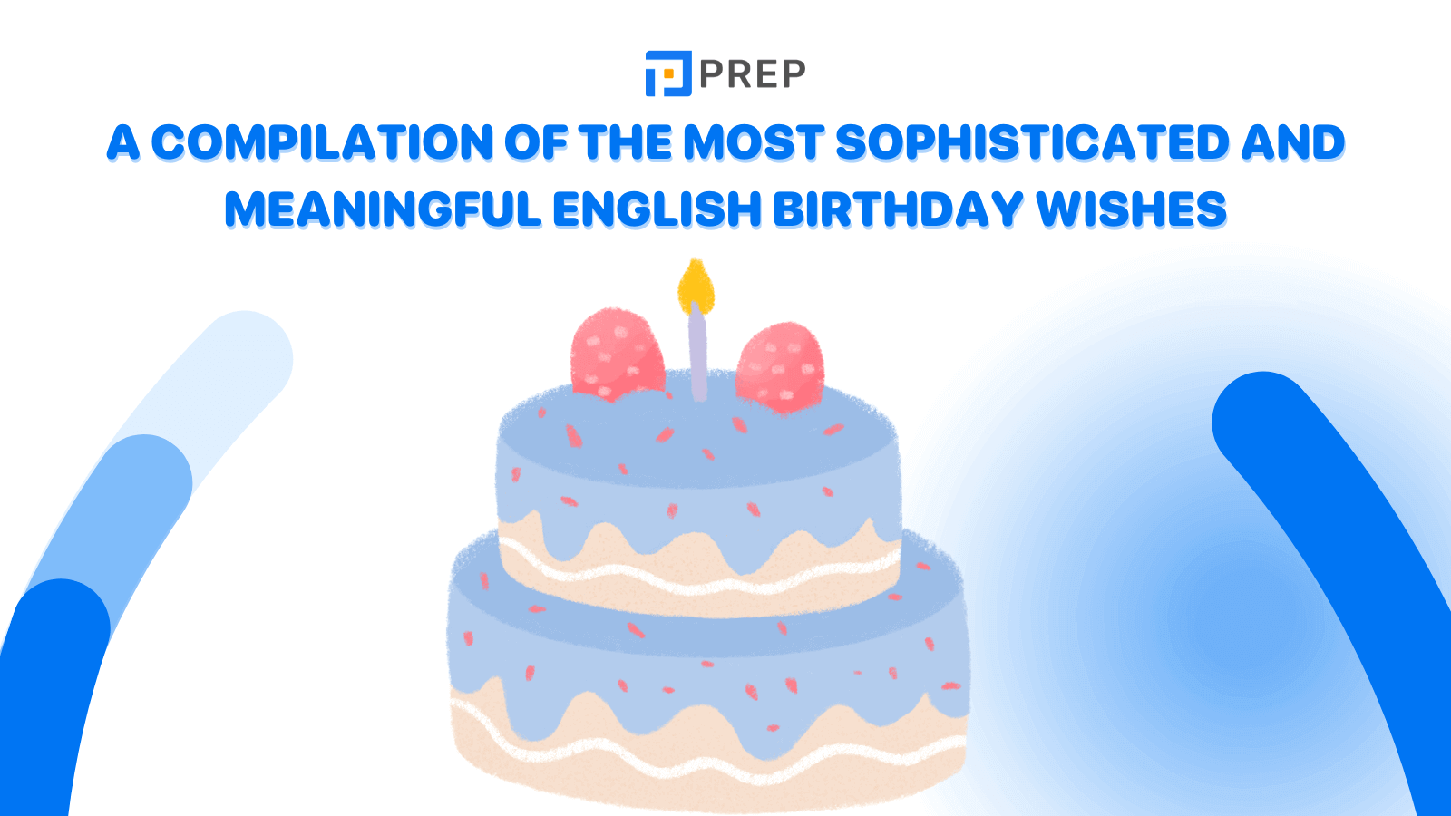 A compilation of the most sophisticated and meaningful English birthday wishes