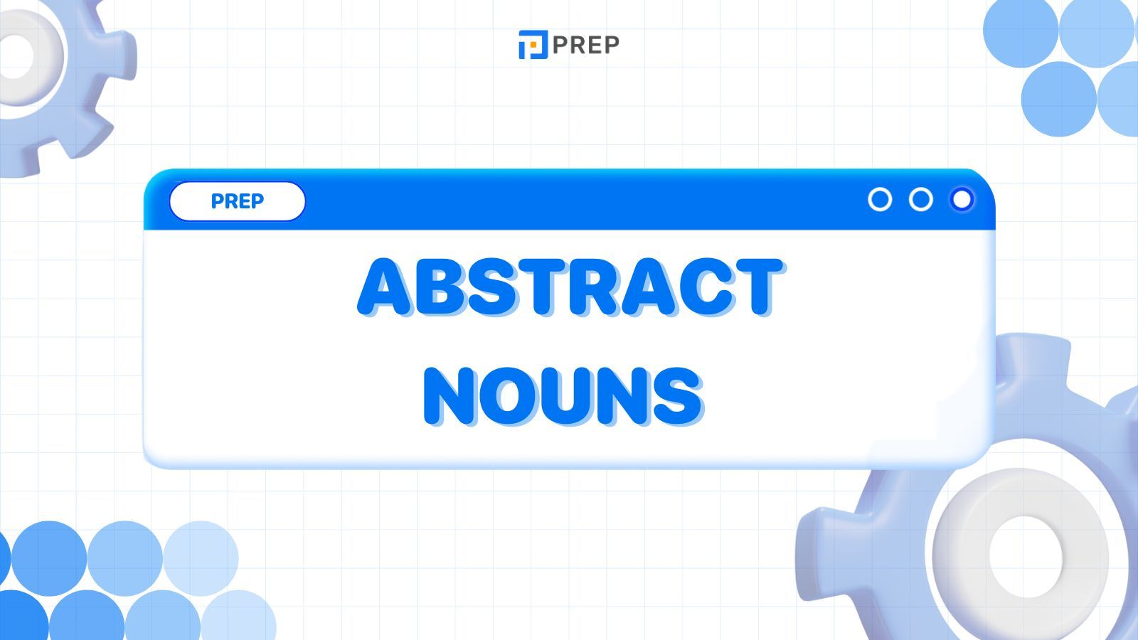 ความรู้เกี่ยวกับ Abstract Nouns ในภาษาอังกฤษ
