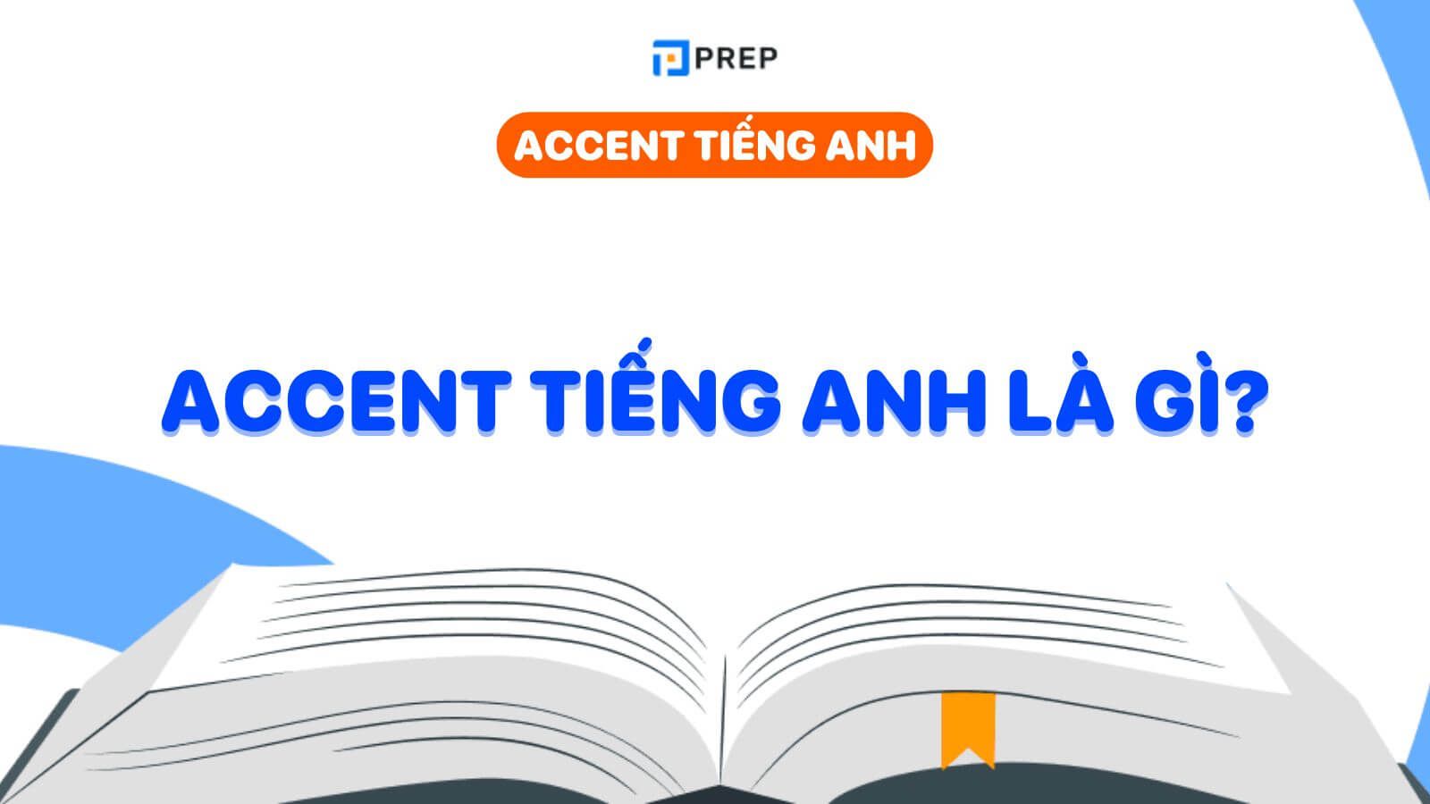 Accent tiếng Anh