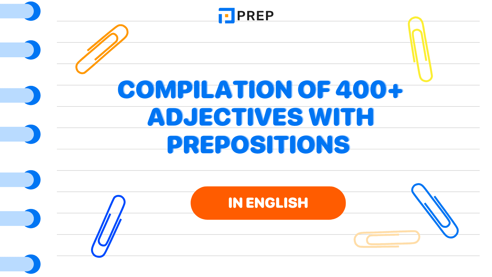 400+ adjectives with prepositions in English