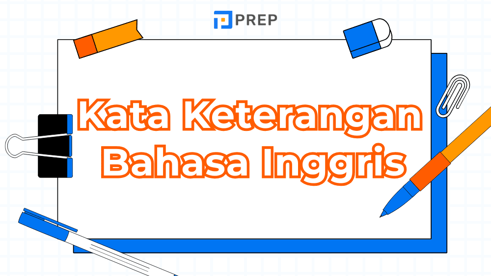 Kata Keterangan dalam Bahasa Inggris (Adverb)