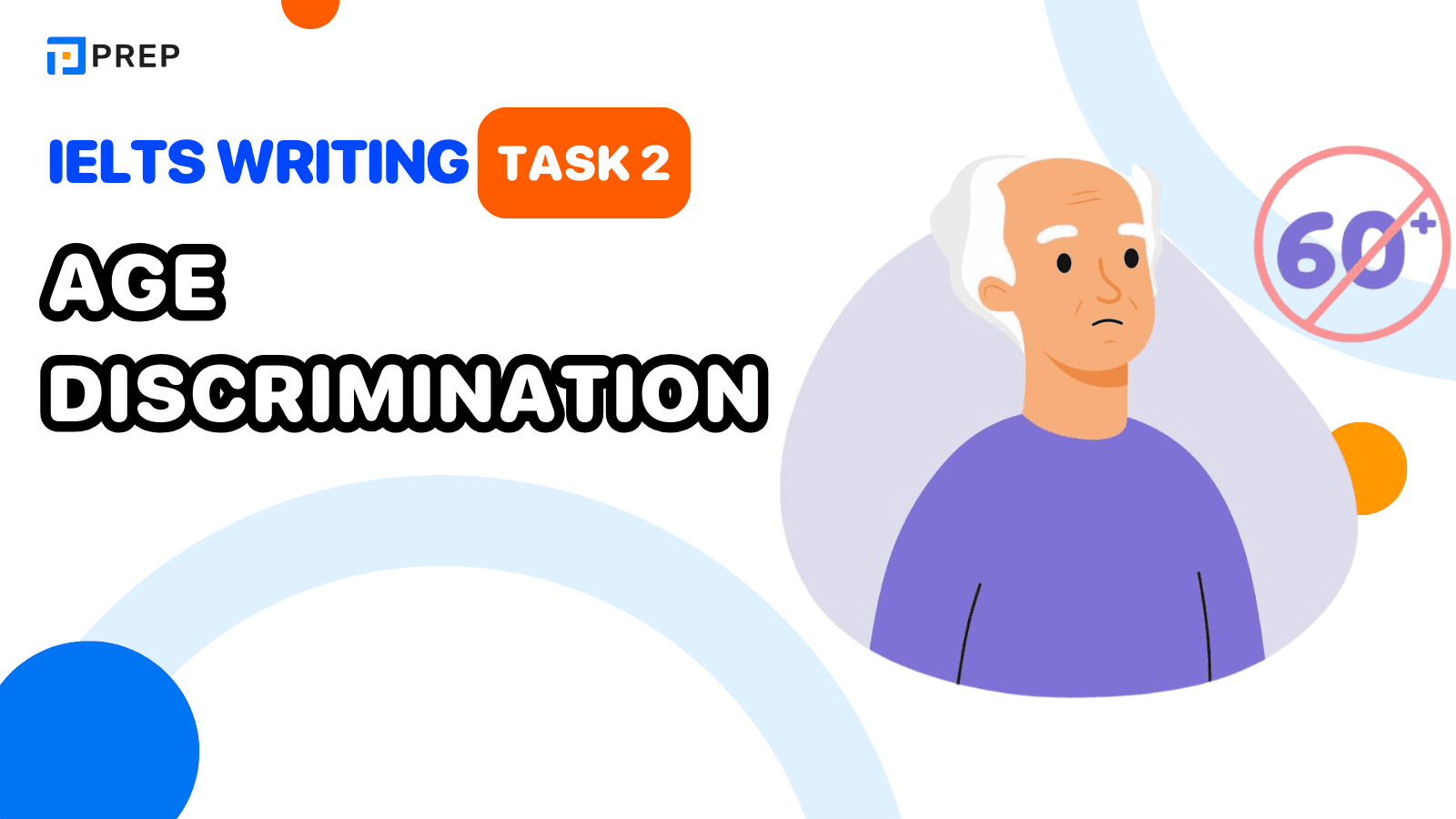 Đề bài, bài mẫu IELTS Writing Task 2 Age discrimination