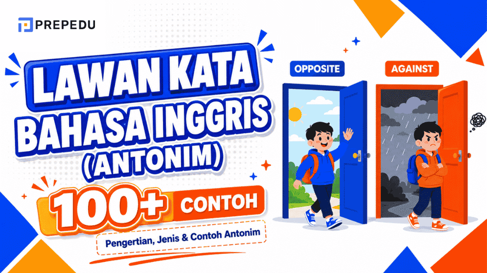 100+ Lawan Kata Bahasa Inggris yang Wajib Dikuasai