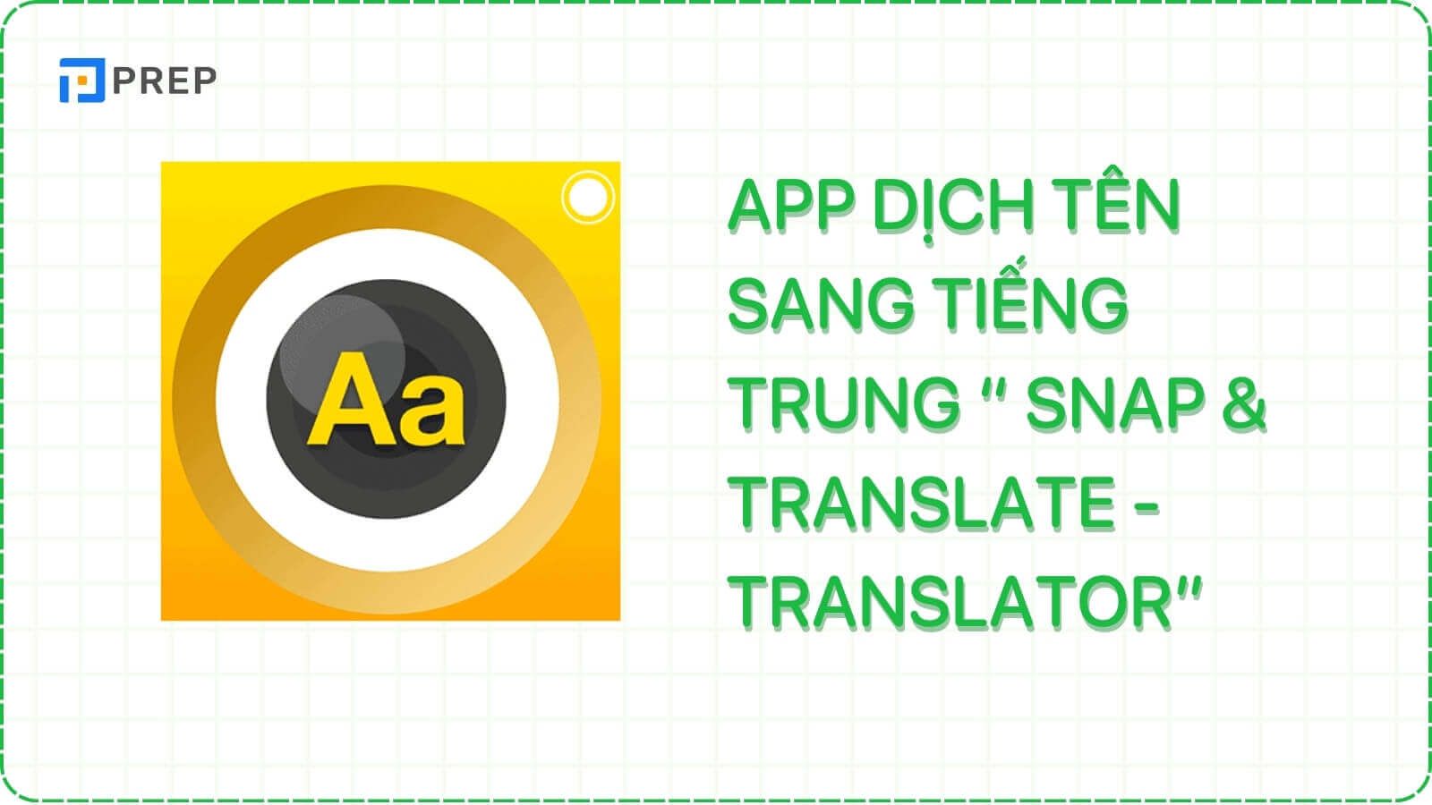 app-dich-ten-sang-tieng-trung-snap-&-translate.jpg