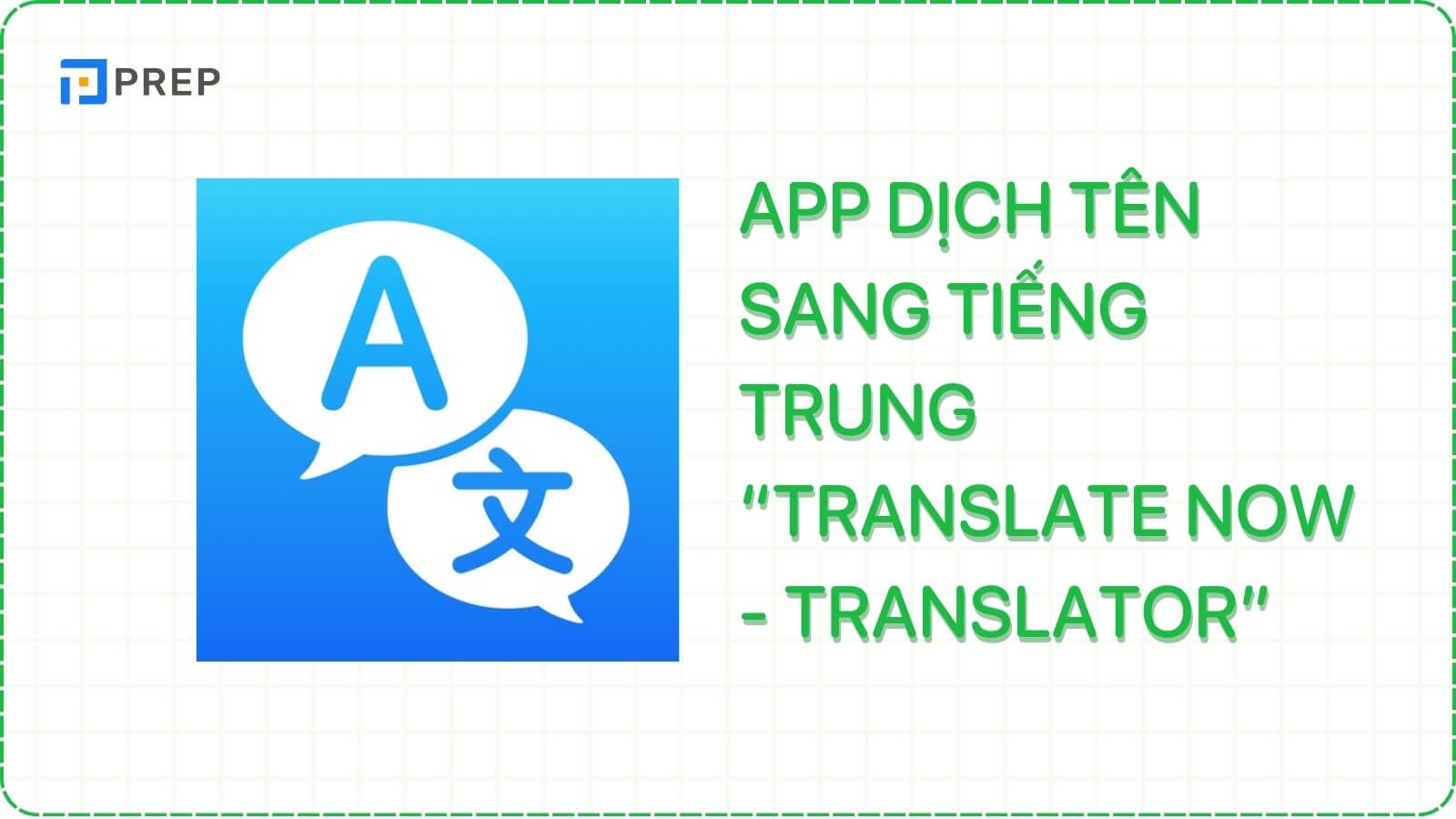 app-dich-ten-sang-tieng-trung-translate-now.jpg