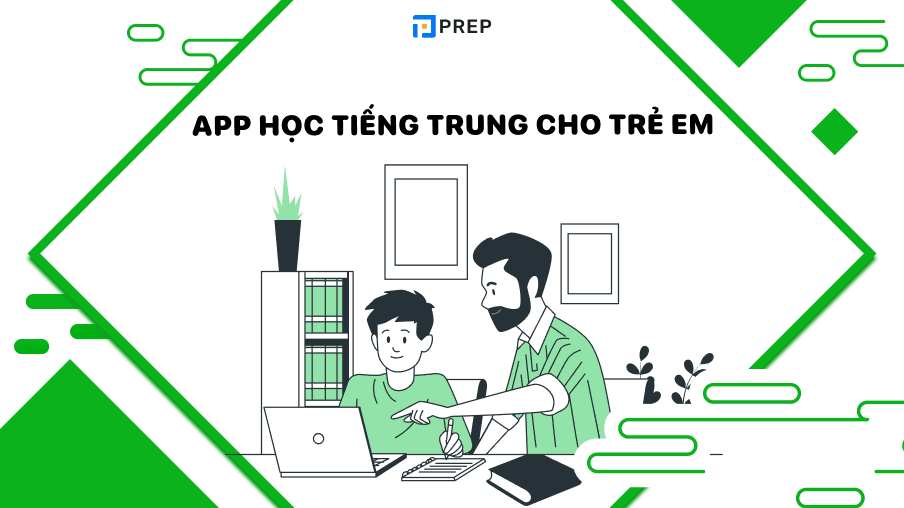 app học tiếng trung cho trẻ em