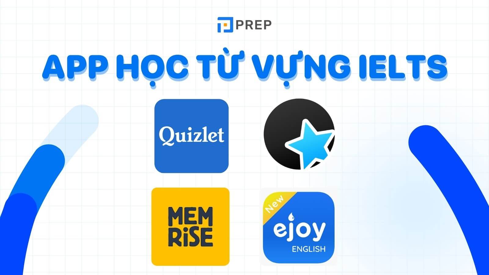 App học từ vựng IELTS miễn phí mọi lúc mọi nơi