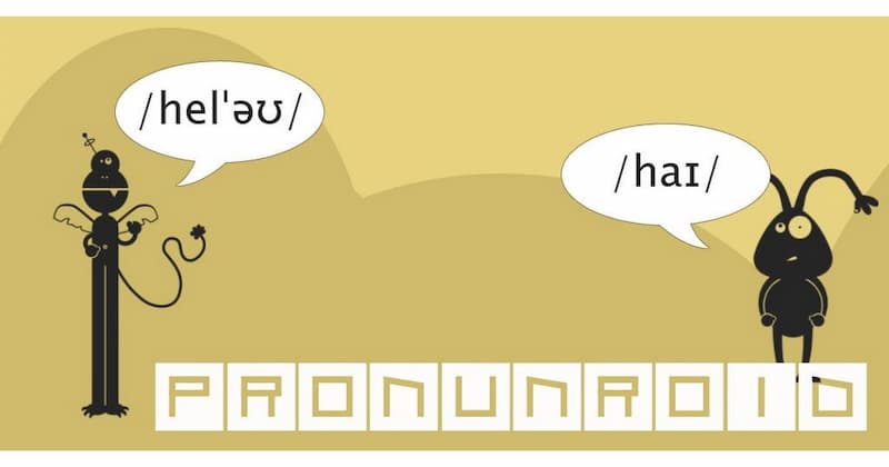 App kiểm tra phát âm tiếng Anh - Pronunroid – IPA pronunciation