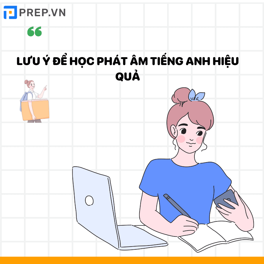 Lưu ý khi học phát âm tiếng Anh