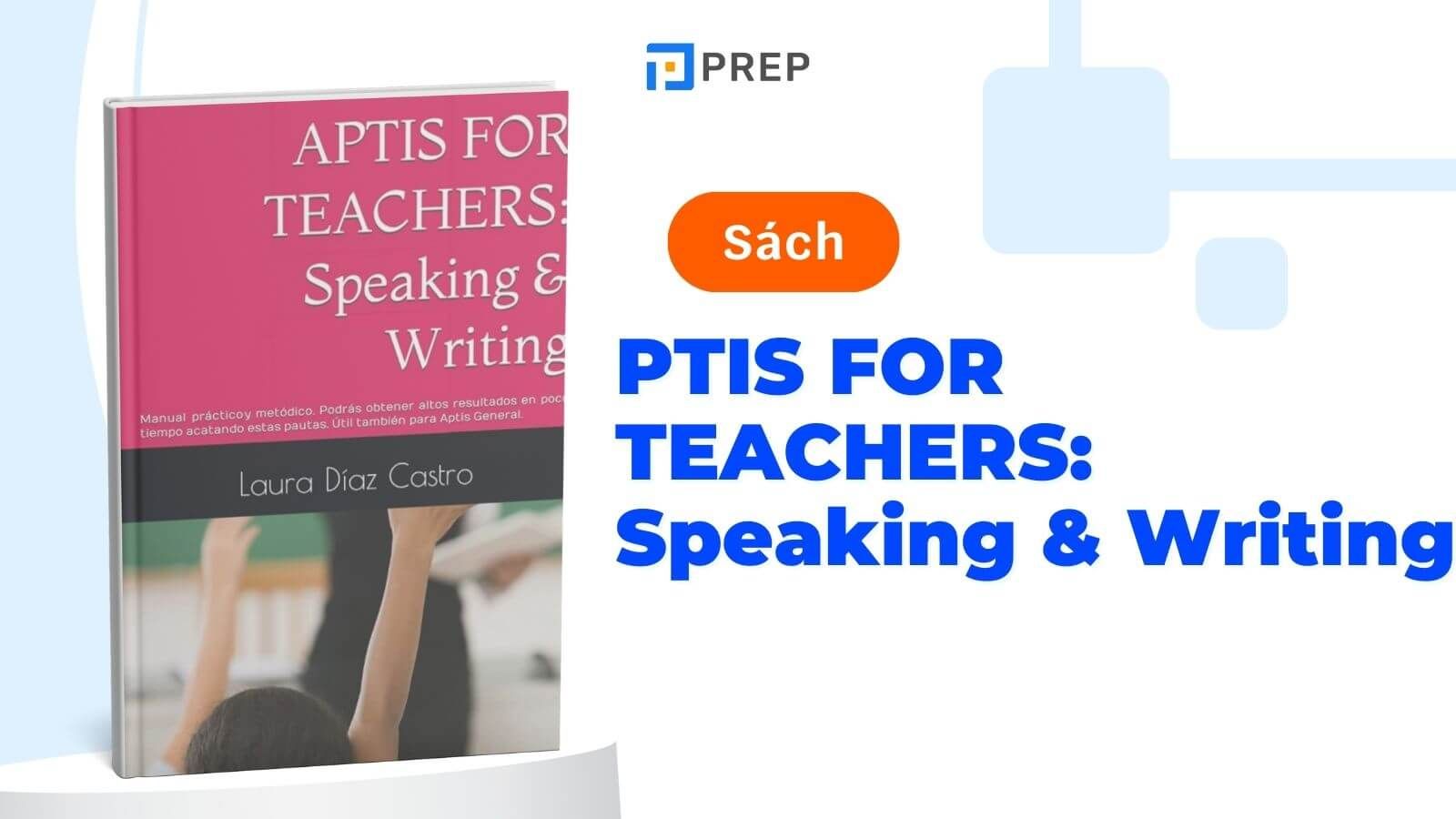 Sách APTIS FOR TEACHERS: Speaking & Writing