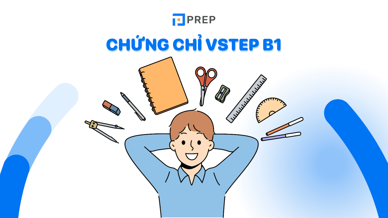 B1 VSTEP là gì? Tất tần tật những điều cần biết về chứng chỉ VSTEP B1!