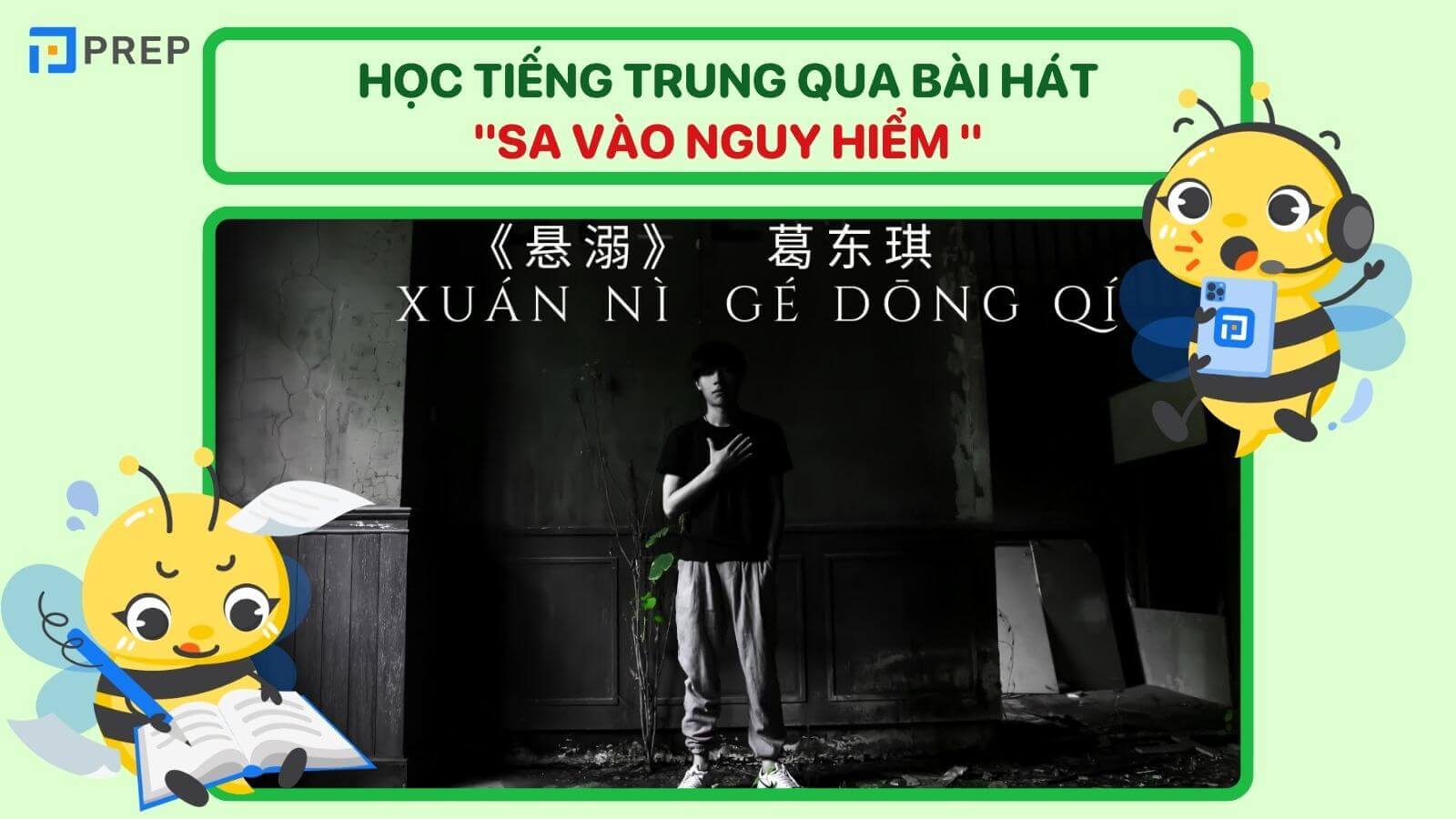 Học tiếng Trung qua bài hát Sa vào nguy hiểm 