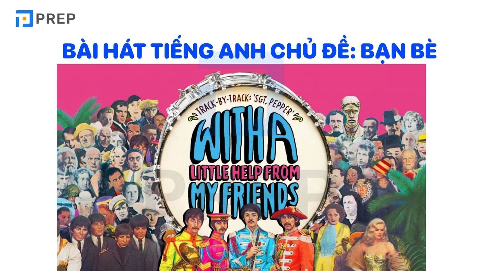 Tổng hợp những bài hát tiếng Anh bất hủ theo chủ đề