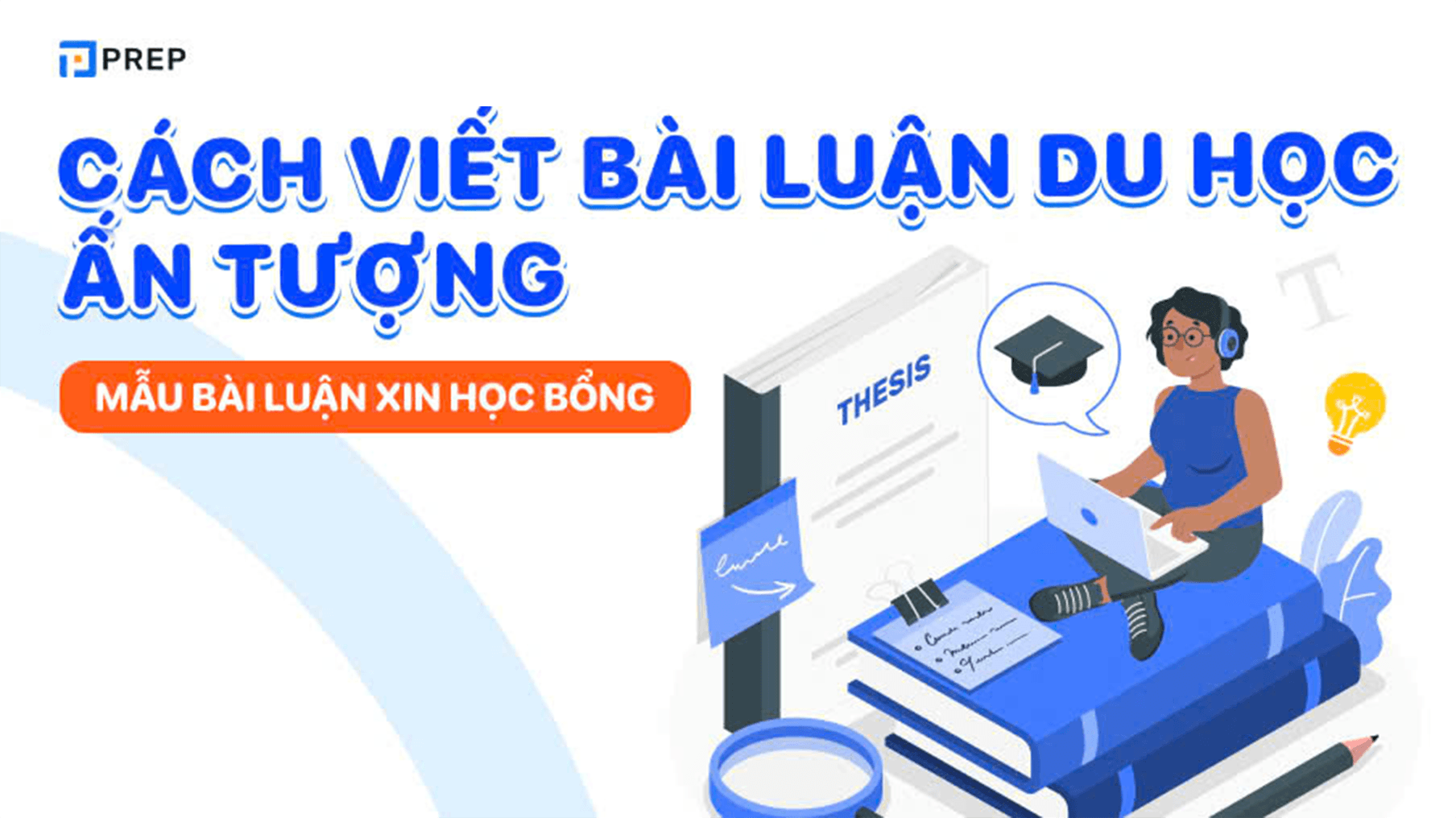 Cách viết và những mẫu bài luận du học và xin học bổng bằng tiếng Anh