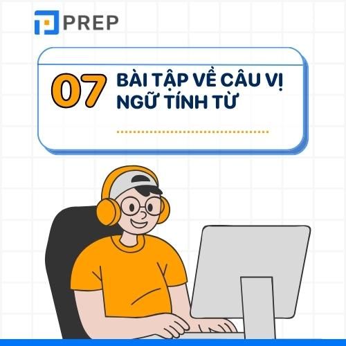 Bài tập câu vị ngữ tính từ trong tiếng Trung