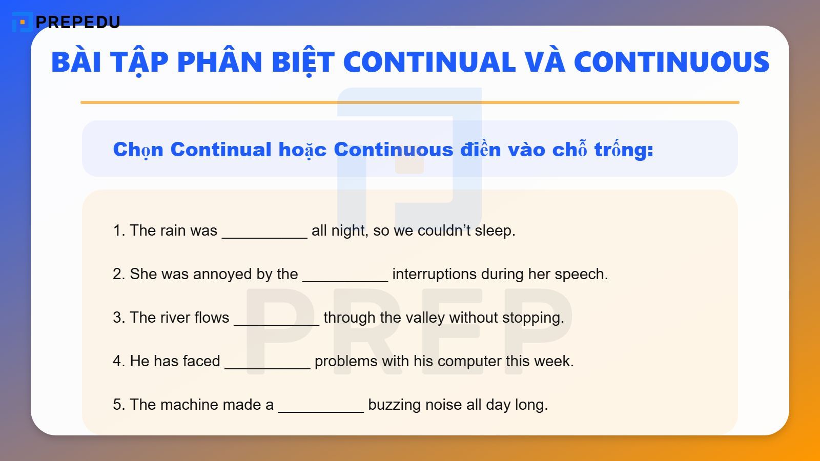 Bài tập phân biệt Continual và Continuous
