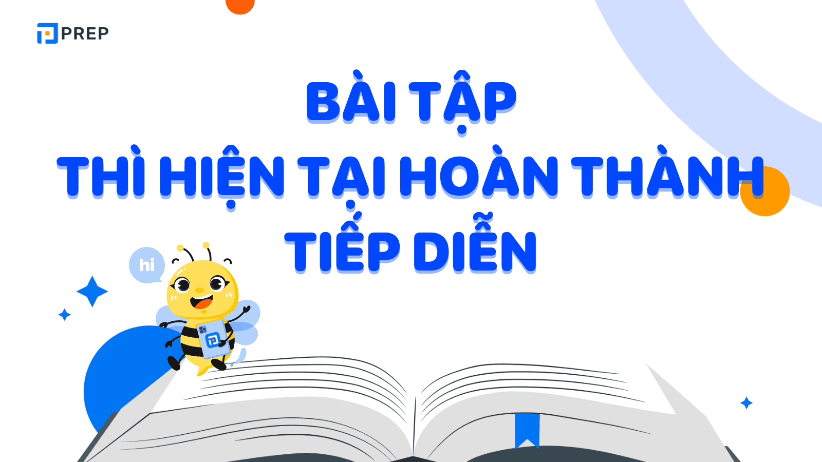 Bài tập thì hiện tại hoàn thành tiếp diễn
