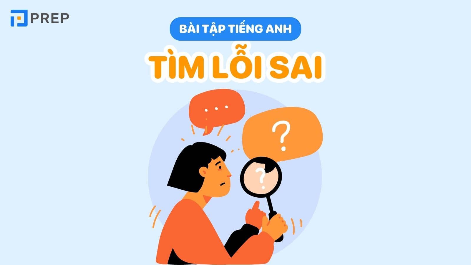 1000+ bài tập tìm lỗi sai tiếng Anh nâng cao giúp bạn chinh phục kỳ thi THPT Quốc Gia dễ dàng!