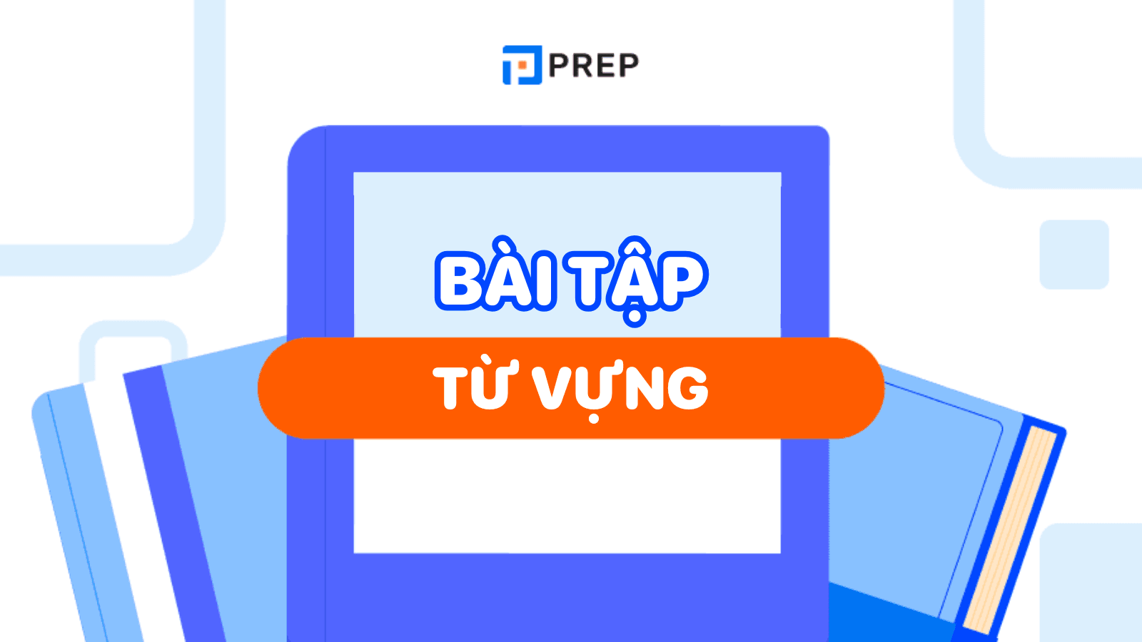 Bài tập từ vựng tiếng Anh
