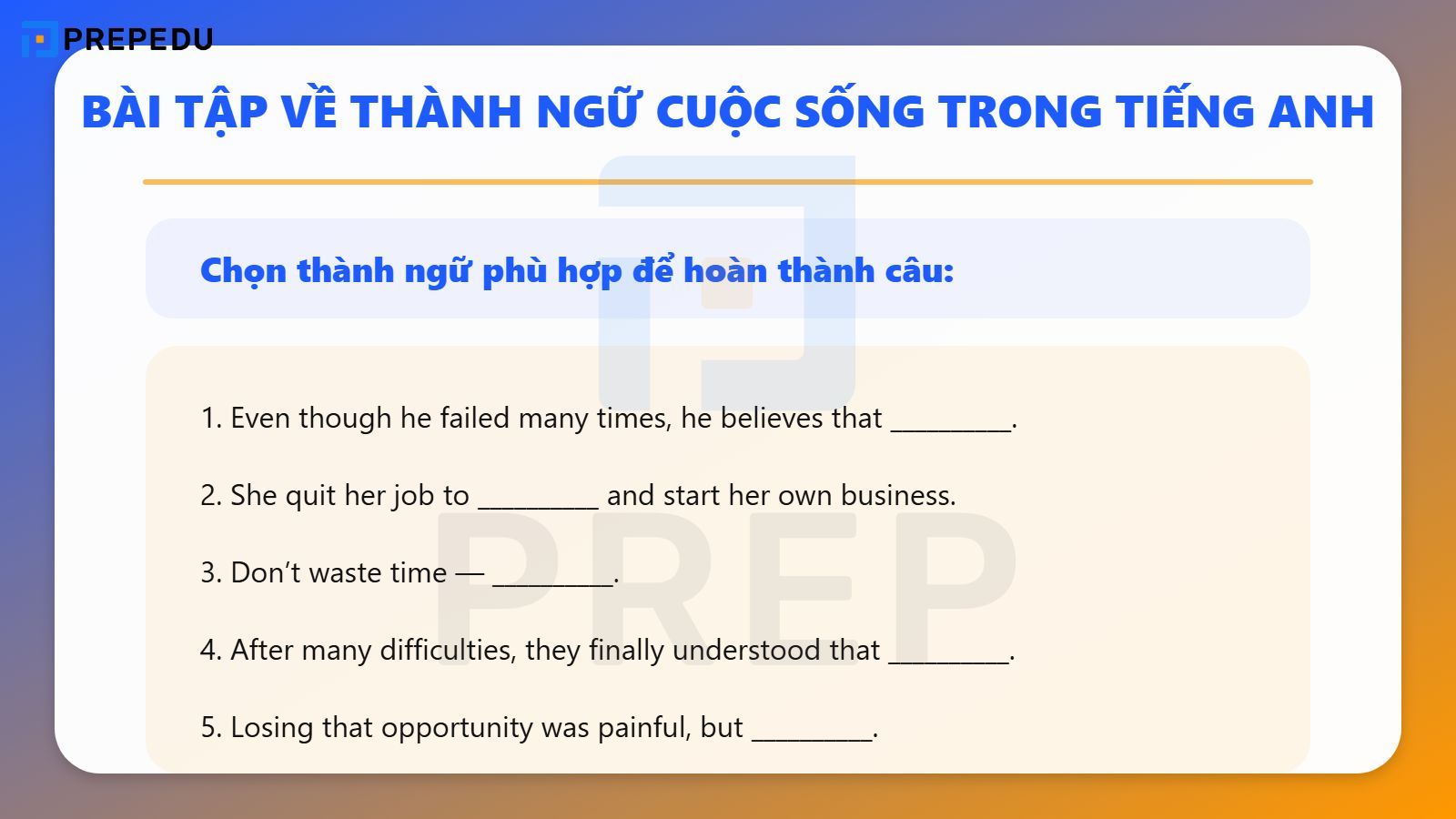 Bài tập về thành ngữ cuộc sống trong Tiếng Anh