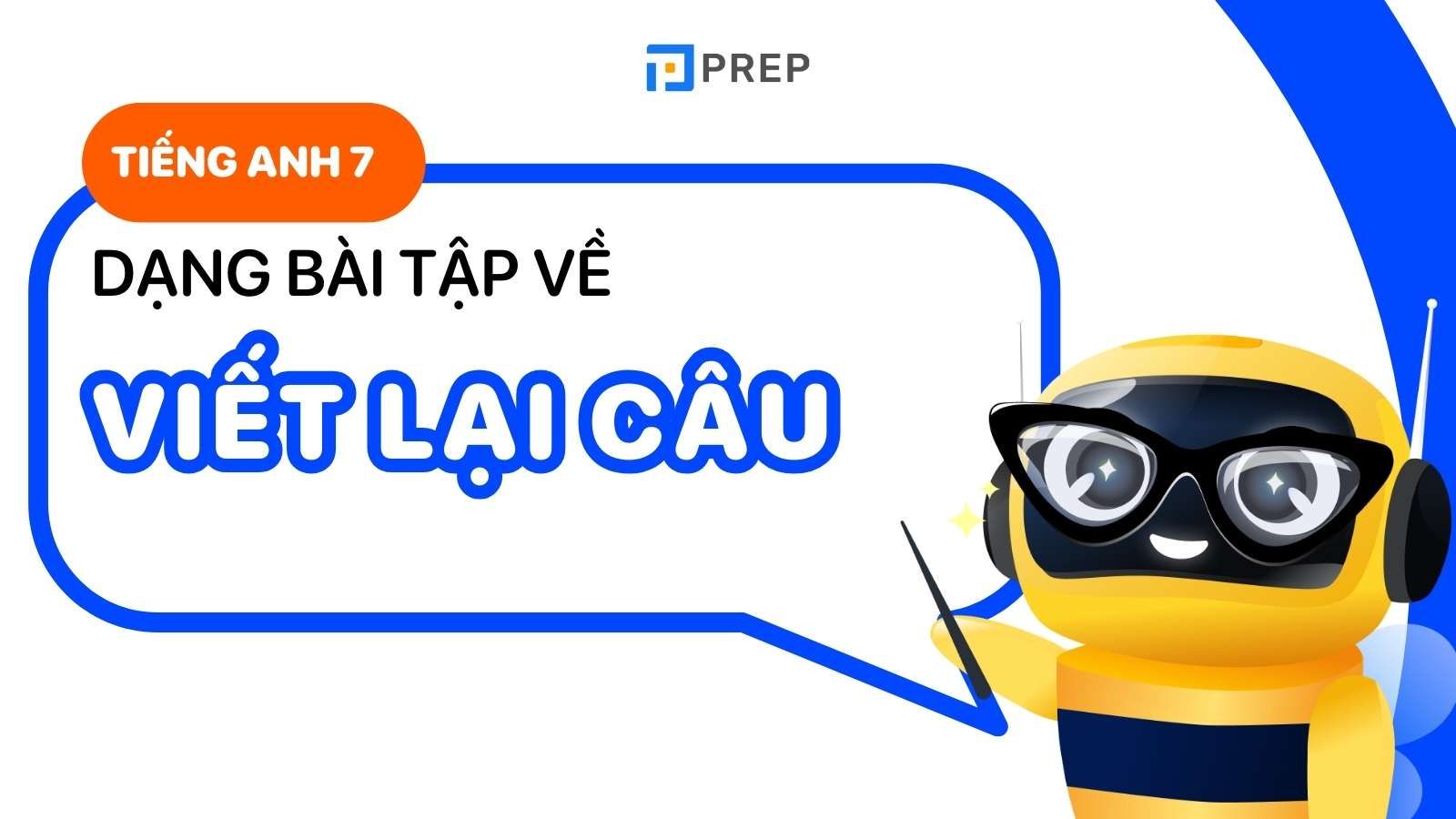 bài tập viết lại câu lớp 7