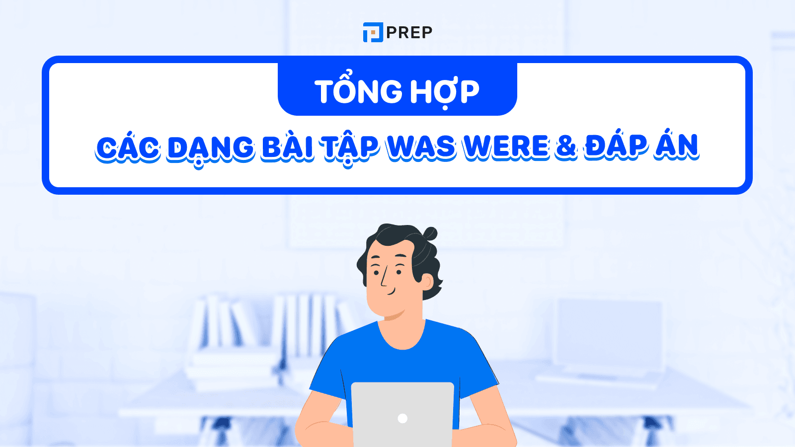bài tập was were