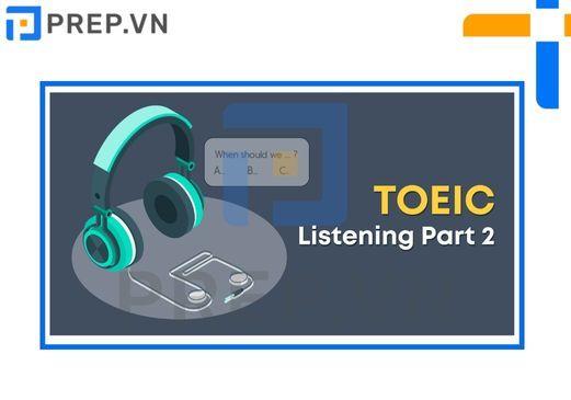 từ vựng part 2 toeic, từ vựng toeic part 2