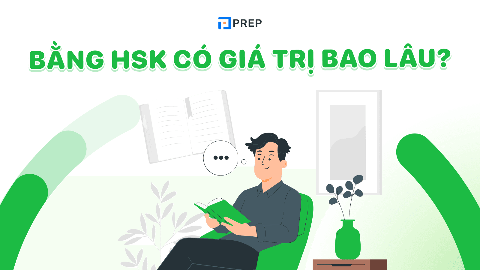 Bằng HSK có giá trị bao lâu?