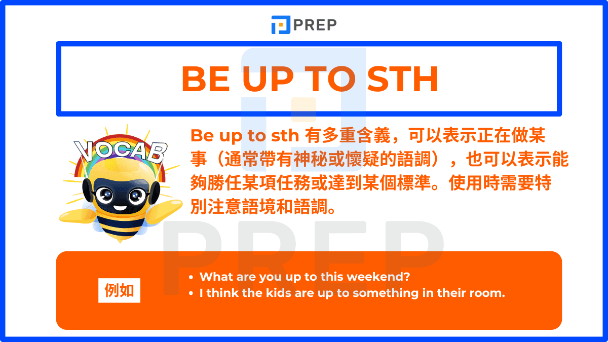 Be up to sth 是什麽意思?