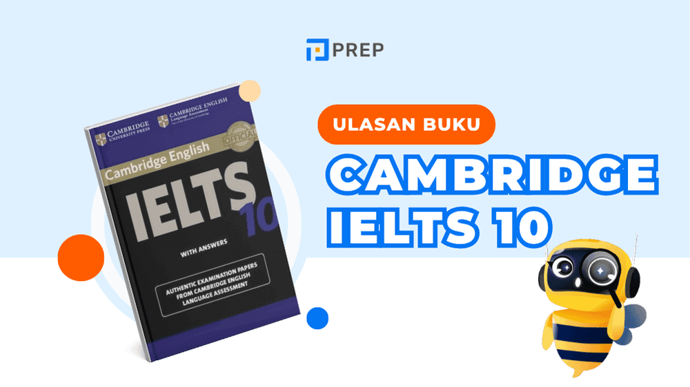 Panduan Lengkap dan Review Buku Cambridge IELTS 10 untuk Persiapan Ujian